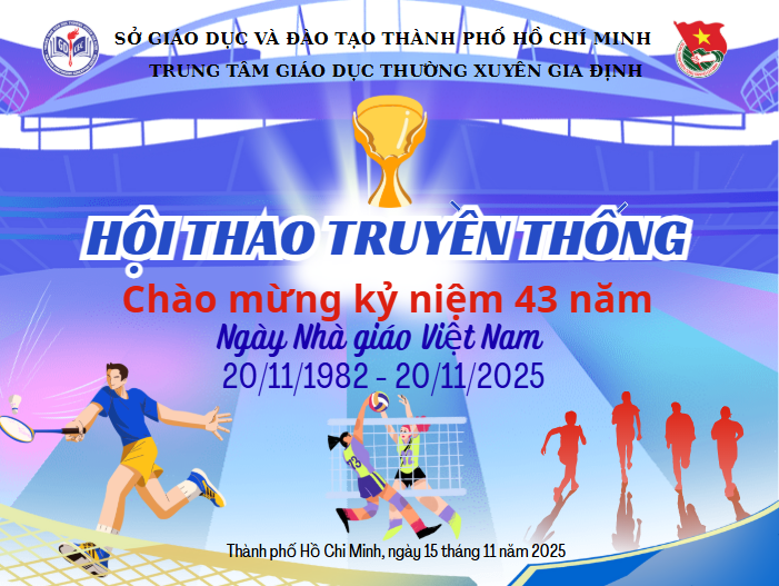 HỘI THAO TRUYỀN THỐNG TRUNG TÂM GDTX GIA ĐỊNH NĂM 2025